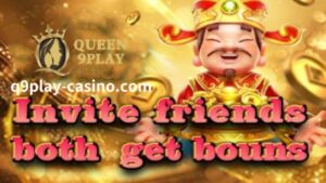 Q9play Online Casino Mag-imbita ng Mga Kaibigan na Kumuha ng Mga Promosyon ng Bonus